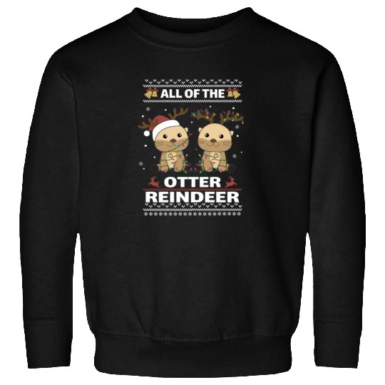 All Of The Otter Reindeer Sweet christmas Otter Sweatshirts