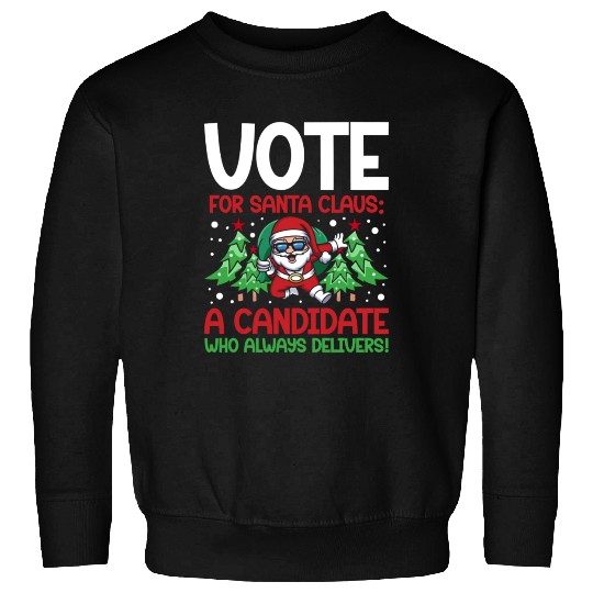 Santa Claus Candidate Christmas Tree Voting Voter Sweatshirts