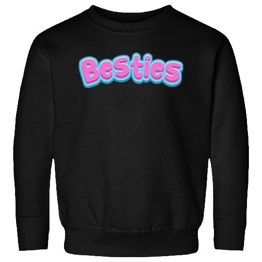Besties Sweatshirts