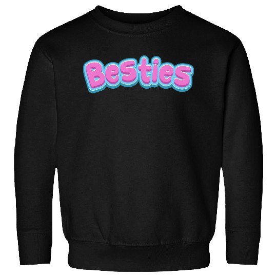 Besties Sweatshirts