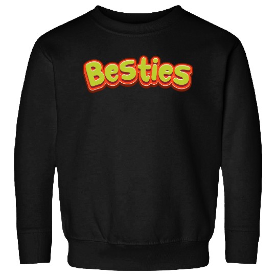 besties Sweatshirts