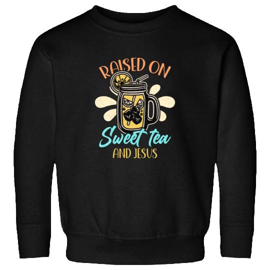 Sweet Tea Raised On Sweet Tea And Southern Country Sweatshirts