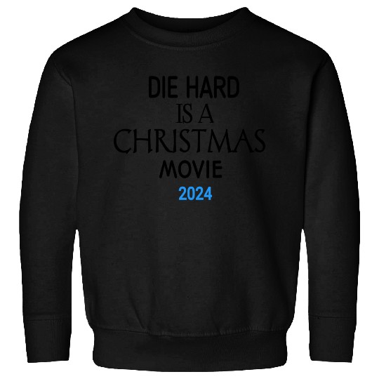 "Yippee Ki-Yay Christmas: Embracing Die Hard as a Sweatshirts
