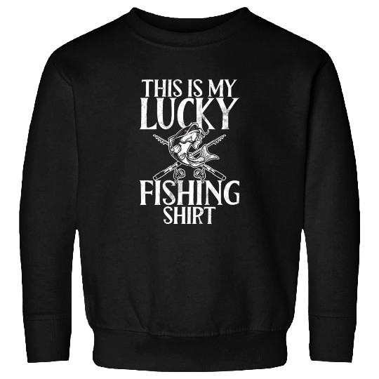 Catfish Catfishing Angler Noodler This Is My Lucky Sweatshirts