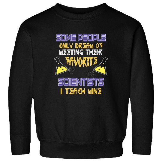 SCIENCE TEACHER Sweatshirts Teach Biology Chemistry Physic