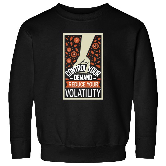 Control demand Sweatshirts