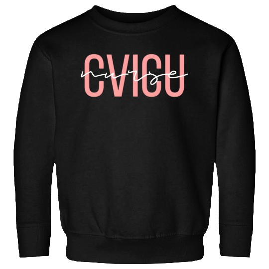 Cvicu Nurse Cardiac Nurse Registered Nurse Sweatshirts