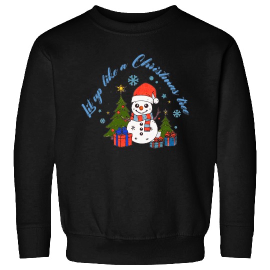 Lit up like a Christmas tree Sweatshirts