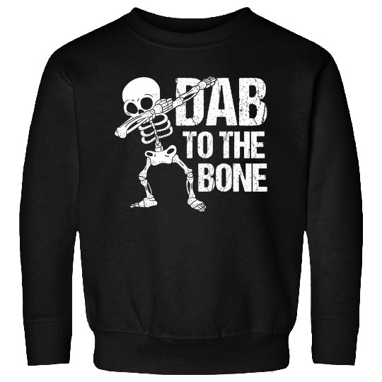 Dab To The Bone Dancing Skeleton Halloween Sweatshirts