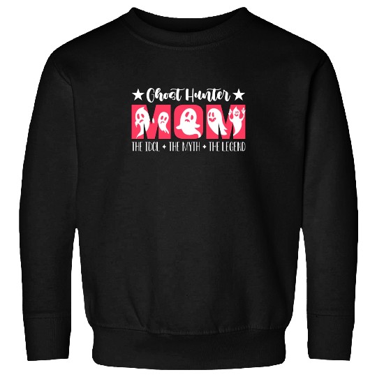Ghost Hunter Mom The Idol Haunting Ghost Hunters Sweatshirts