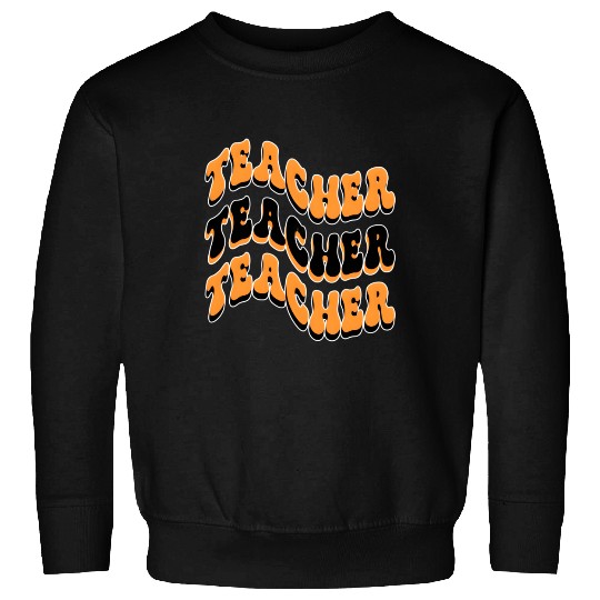 Teacher Best Teacher Ever Teacher Back To School Sweatshirts