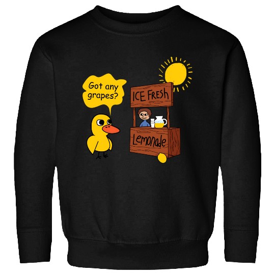 Duck song Got Any Grapes lemonade day hot Sweatshirts