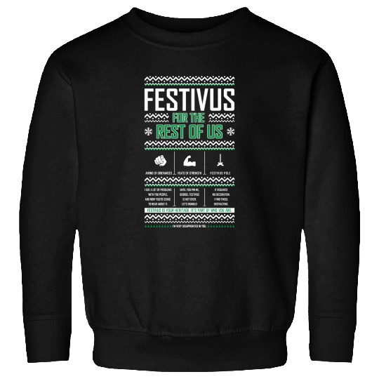 Festivus For The Rest Of Us Sweatshirts