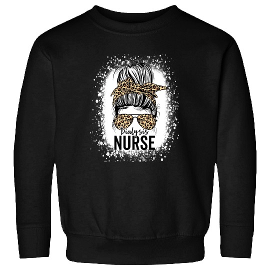 Dialysis Nurse Appreciation Messy Bun Dialysis Sweatshirts