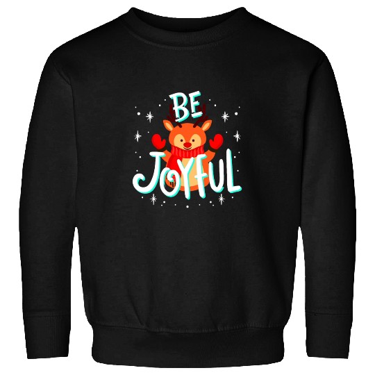 Be Joyful Christmas. Sweatshirts