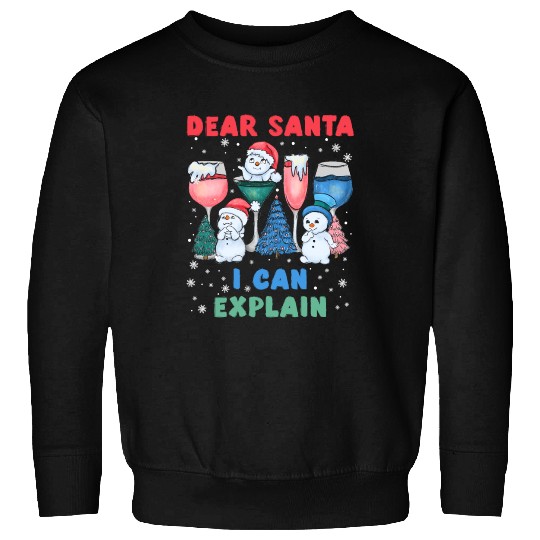 Schneemann Dear Santa I can Explain Funny Sweatshirts