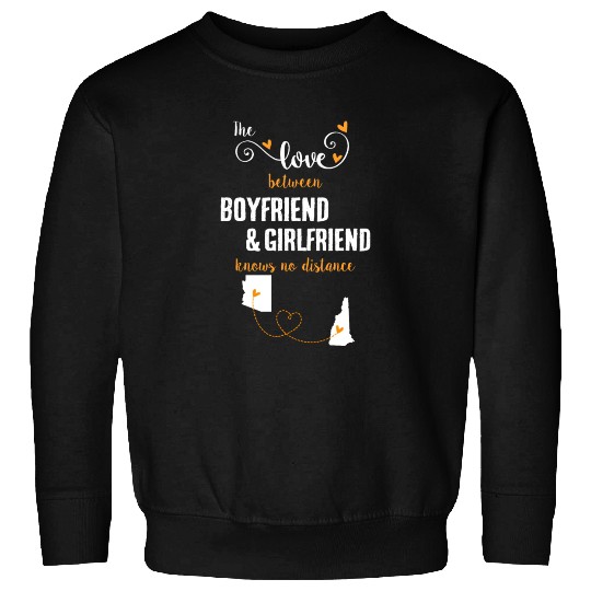 Love Between BF And GF Arizonna To New Hampshire Sweatshirts