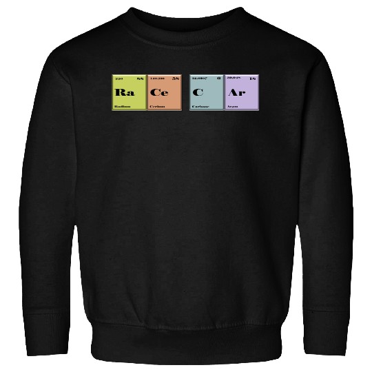 RaceCar Periodic table funny fast car Sweatshirts