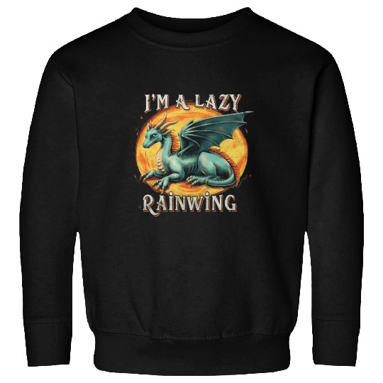 Chill Vibes Only: Lazy RainWing's Wings of Fire Sweatshirts