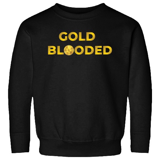 Gold blooded Sweatshirts