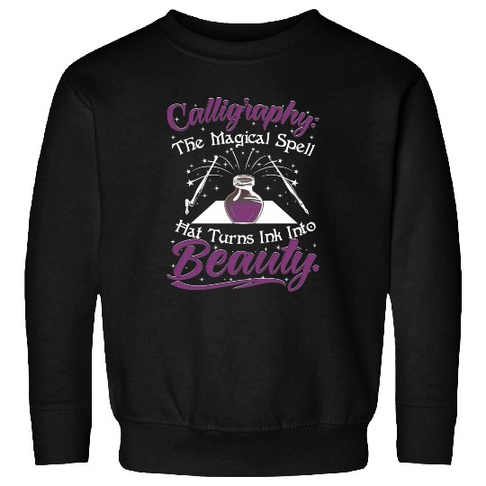the magical spell that turns ink into beauty. Sweatshirts