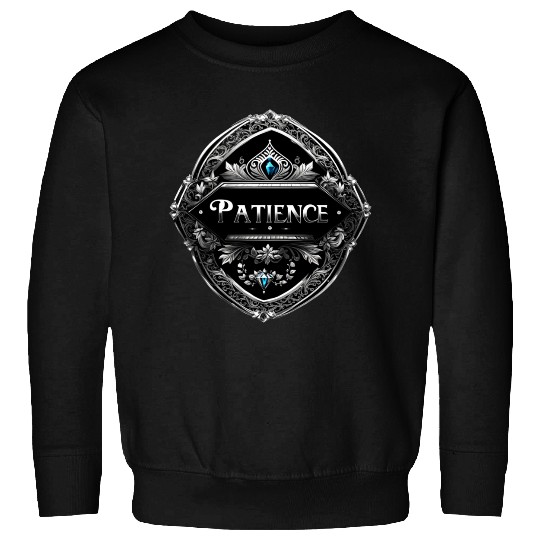 SILVER BLACK PATIENCE TEXT AI GENERATED Sweatshirts