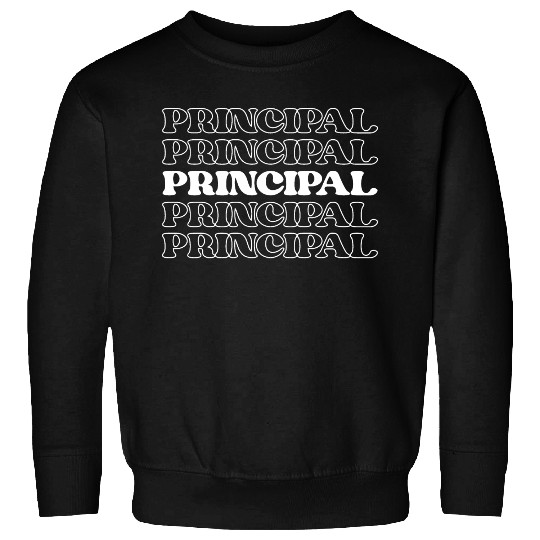 Principal Headmaster Headmistress Head Director Sweatshirts