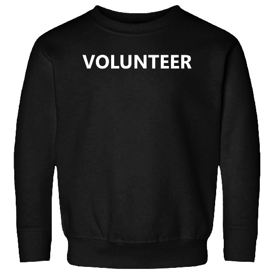 Volunteer Event Staff Community Group Organization Sweatshirts