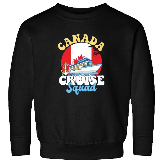 Canada Cruise Squad Family Vacation Trip Sweatshirts
