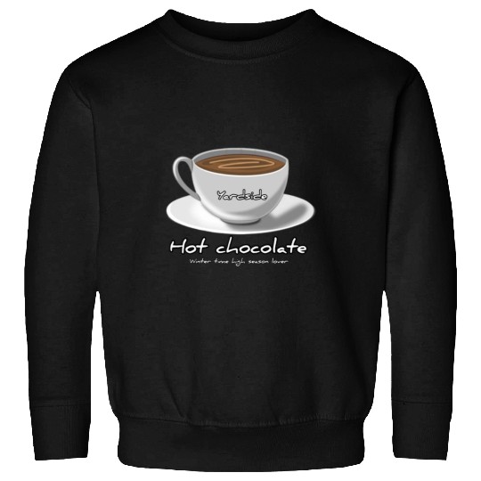 Drink Hot chocolate good winter Yardside font Sweatshirts