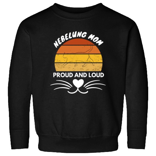Nebelung Mom, Proud and Loud .. cat mom Sweatshirts