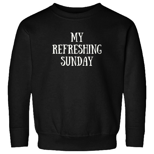 My Refreshing Sunday Sweatshirts