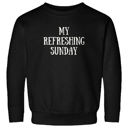 My Refreshing Sunday Sweatshirts
