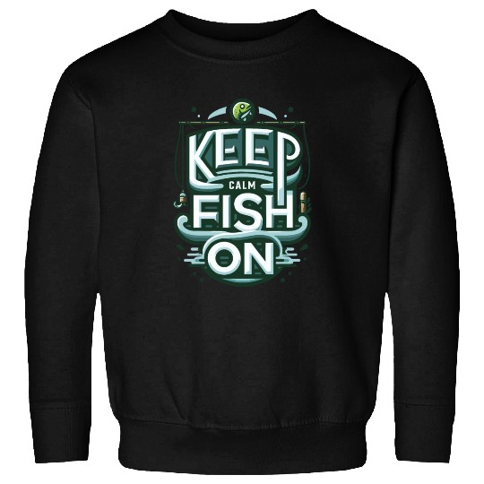Relaxing 'Keep Calm and Fish On' Angler Design Sweatshirts