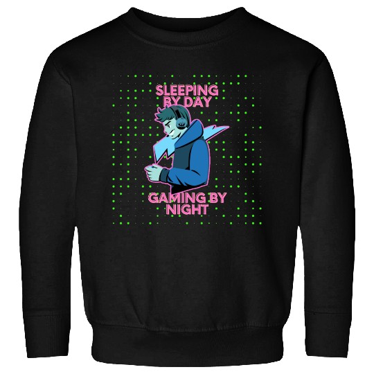 Sleeping By Day Gaming By Night Sweatshirts