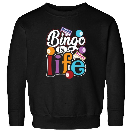 Bingo Is Life Bingo Player Bingo Caller Sweatshirts