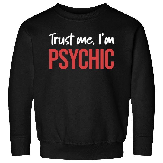 Trust Me, I'm Psychic Celestial Card Decks Sweatshirts