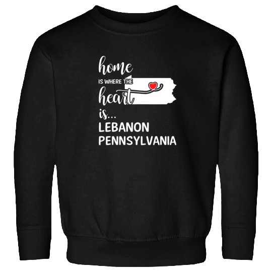 Lebanon County Pennsylvania Is Where My Heart Is Sweatshirts