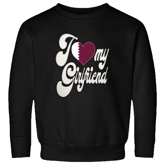 QatarI Love My Qatari Girlfriend Sweatshirts