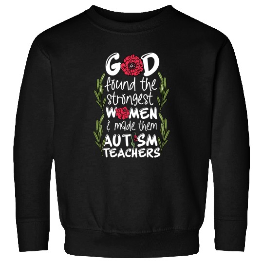 Woman Autism Teacher Sweatshirts