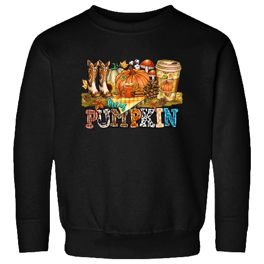 Hey Pumpkin Sweatshirts
