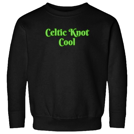 Celtic Knot Cool Sweatshirts