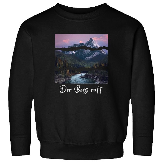 the mountain is calling Sweatshirts