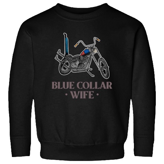 Blue Collar Wife Motorcycle Sweatshirts