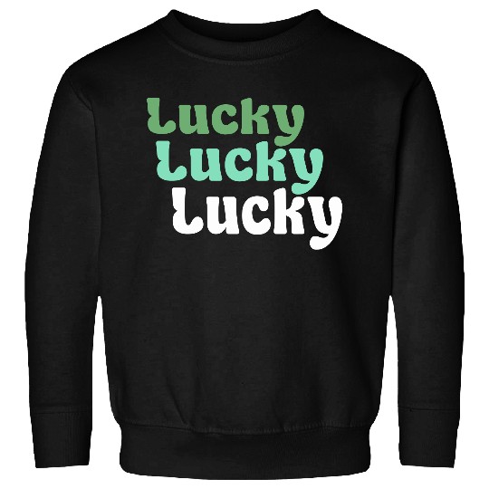Lucky Lucky Lucky Vector 3 Colors Typography Text Sweatshirts