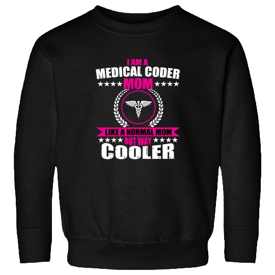 Medical Coder Mom Sweatshirts