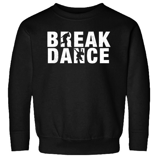 break dance Sweatshirts
