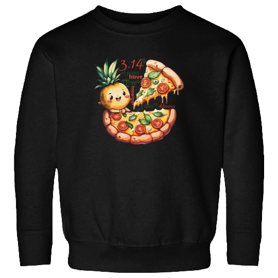 pi day math Pineapple pizza Toppings Sweatshirts