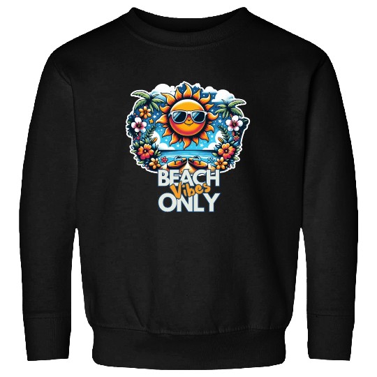 Sunny Beach Vibes Only Sweatshirts