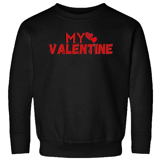 My Valentine Design In Red Sweatshirts